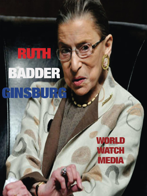 Title details for Ruth Bader Ginsberg by World Watch Media - Available